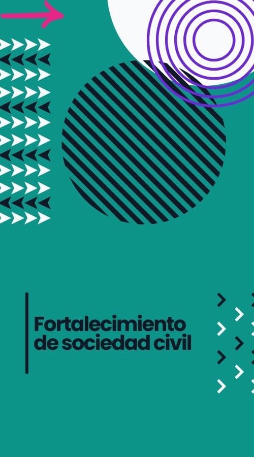 Fortalecimiento de la Sociedad Civil